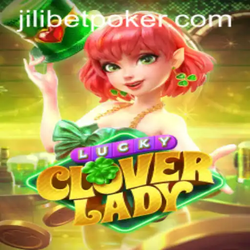 Unveiling the Thrills of LuckyCloverLady: The Next Big Thing from JILIBET